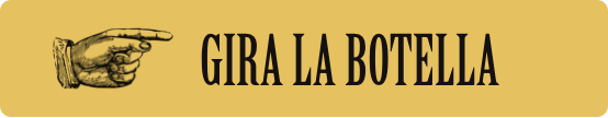 GIRA LA BOTELLA